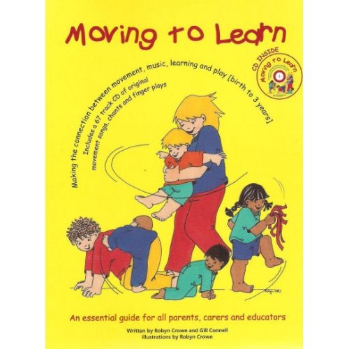 Moving to Learn by Robun Crowe and Gill Connell with CD